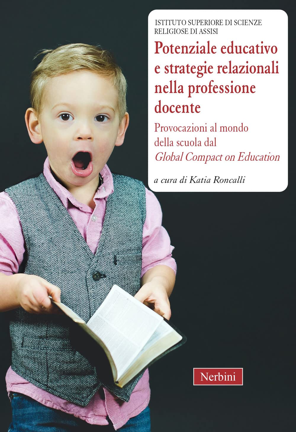 Potenziale Educativo E Strategie Relazionali Nella Professione Docente. Provocazioni Al Mondo Della Scuola Dal «Global Compact On Education» - 4