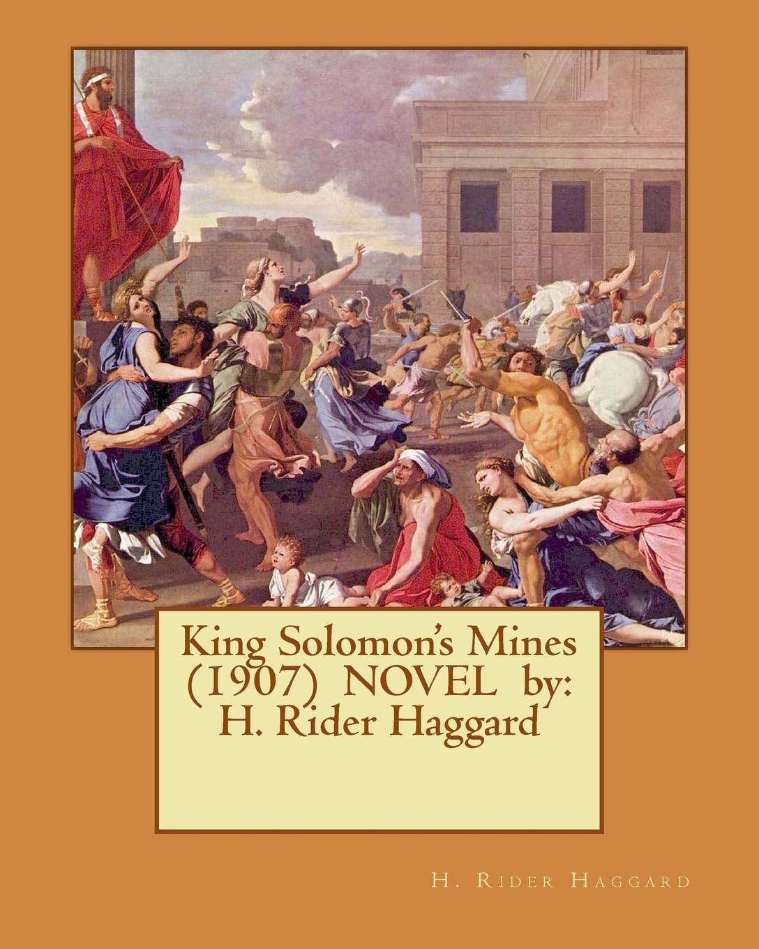 King Solomon's Mines (1907) NOVEL by: H. Rider Haggard