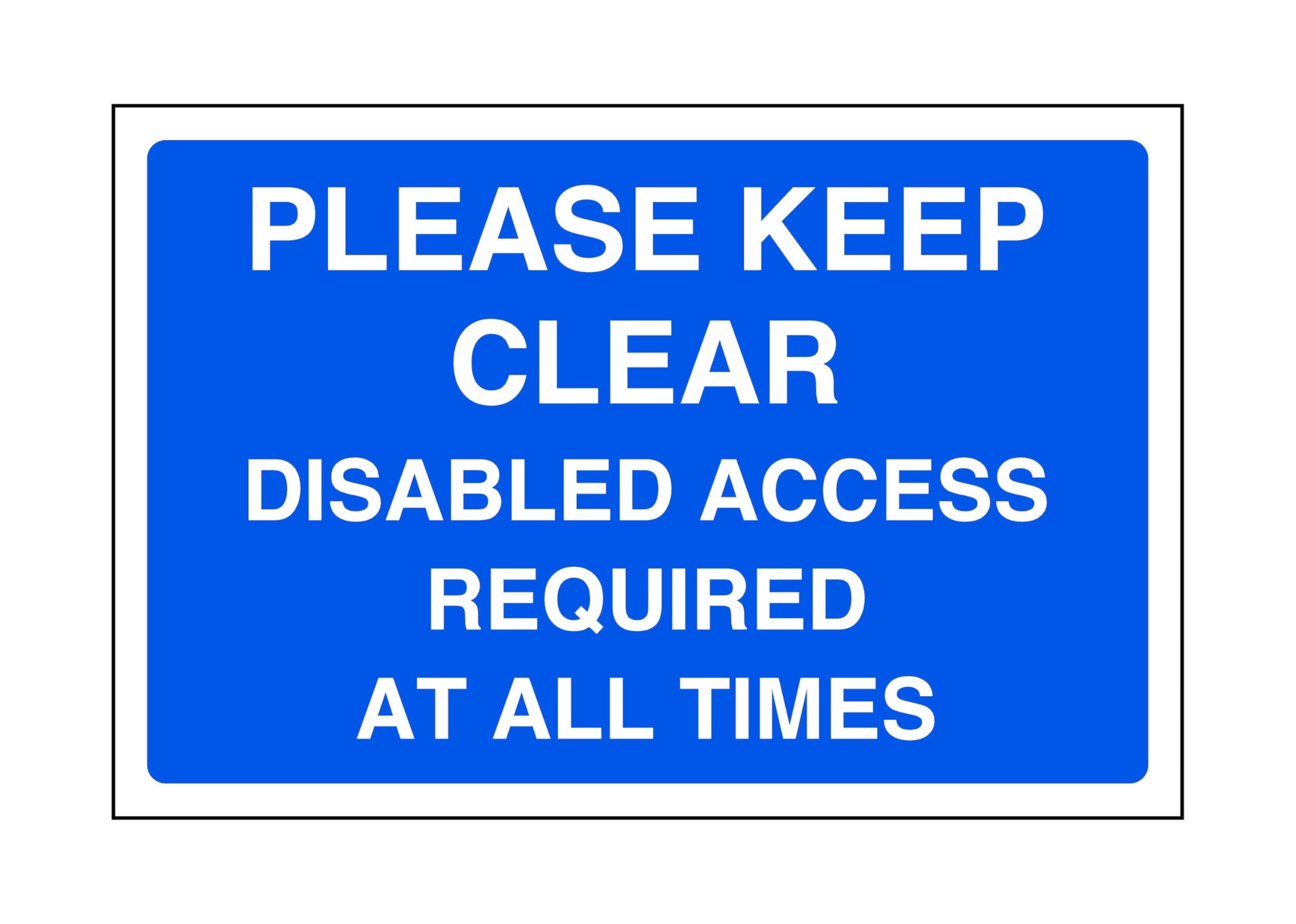 Safety First Display Ltd Blue/White Please Keep Clear Disabled Access Required At All Times - Parking Sign - Disable Signage - High Tack Self-Adhesive Sticker (400Mm X 300Mm) Viewing Distance Within 14M.