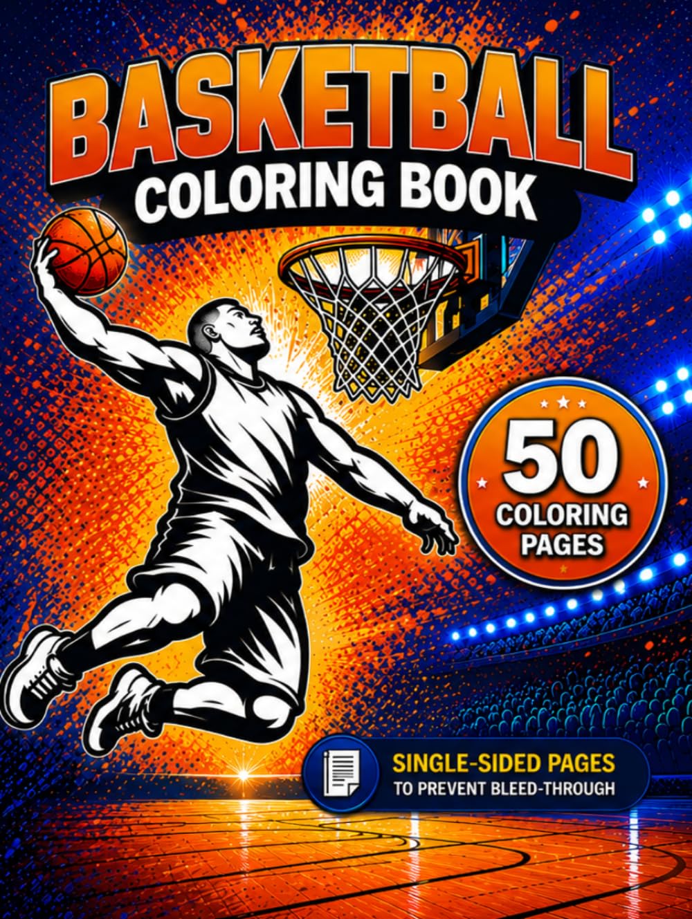 Basketball Coloring Book: A Slam Dunk Coloring Adventure for Basketball Fans