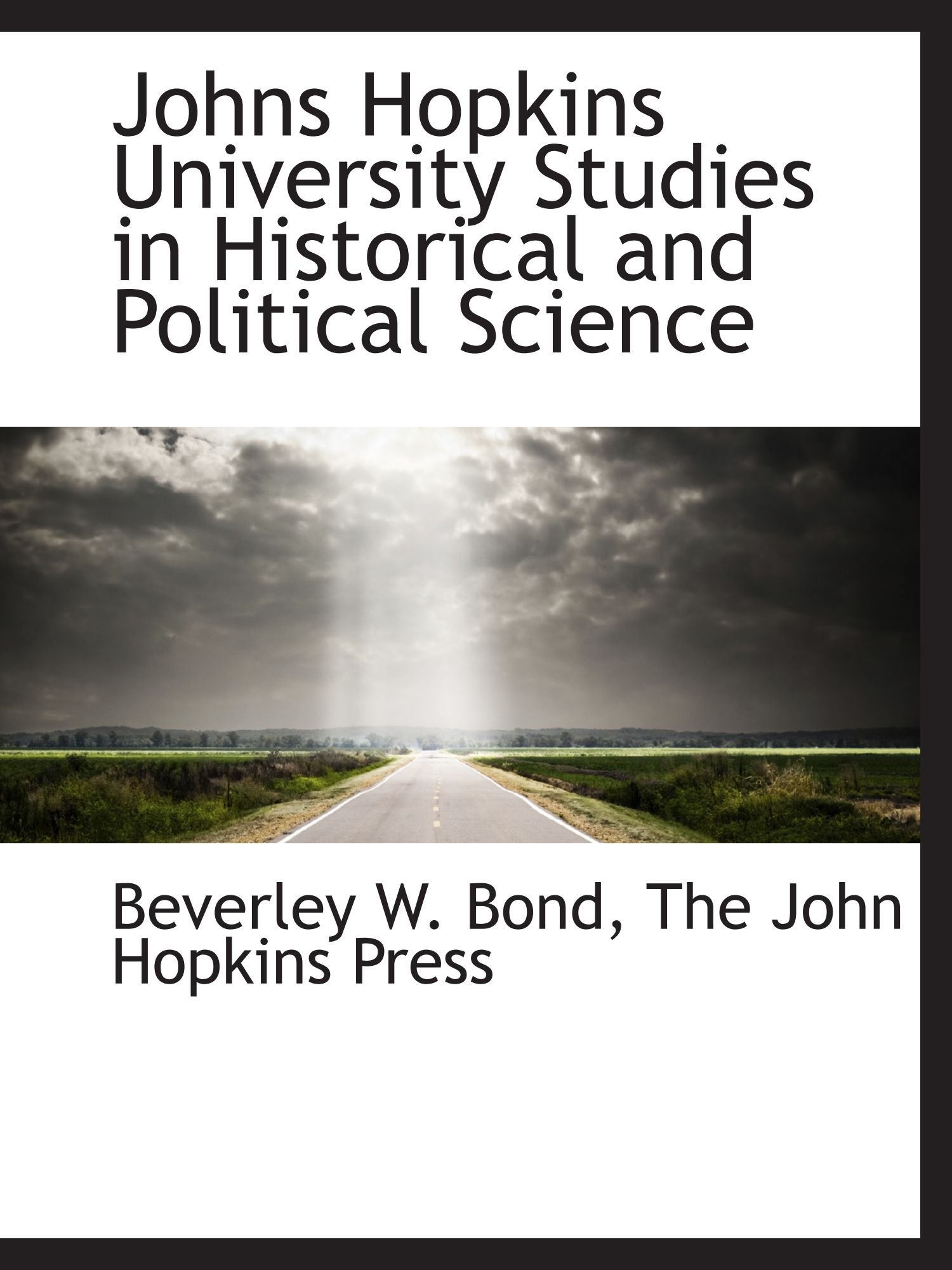 Johns Hopkins University Studies in Historical and Political Science