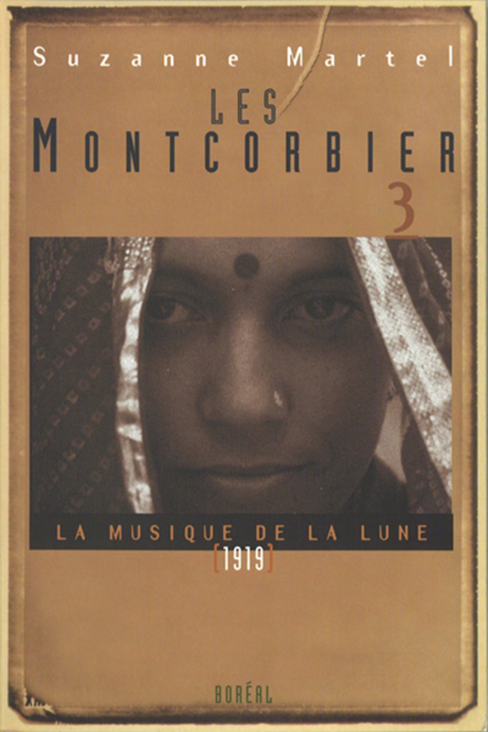 Musique de la lune (La) 1 9 1 9: Montcorbier (Les), t. 03 [Paperback] Martel, Suzanne