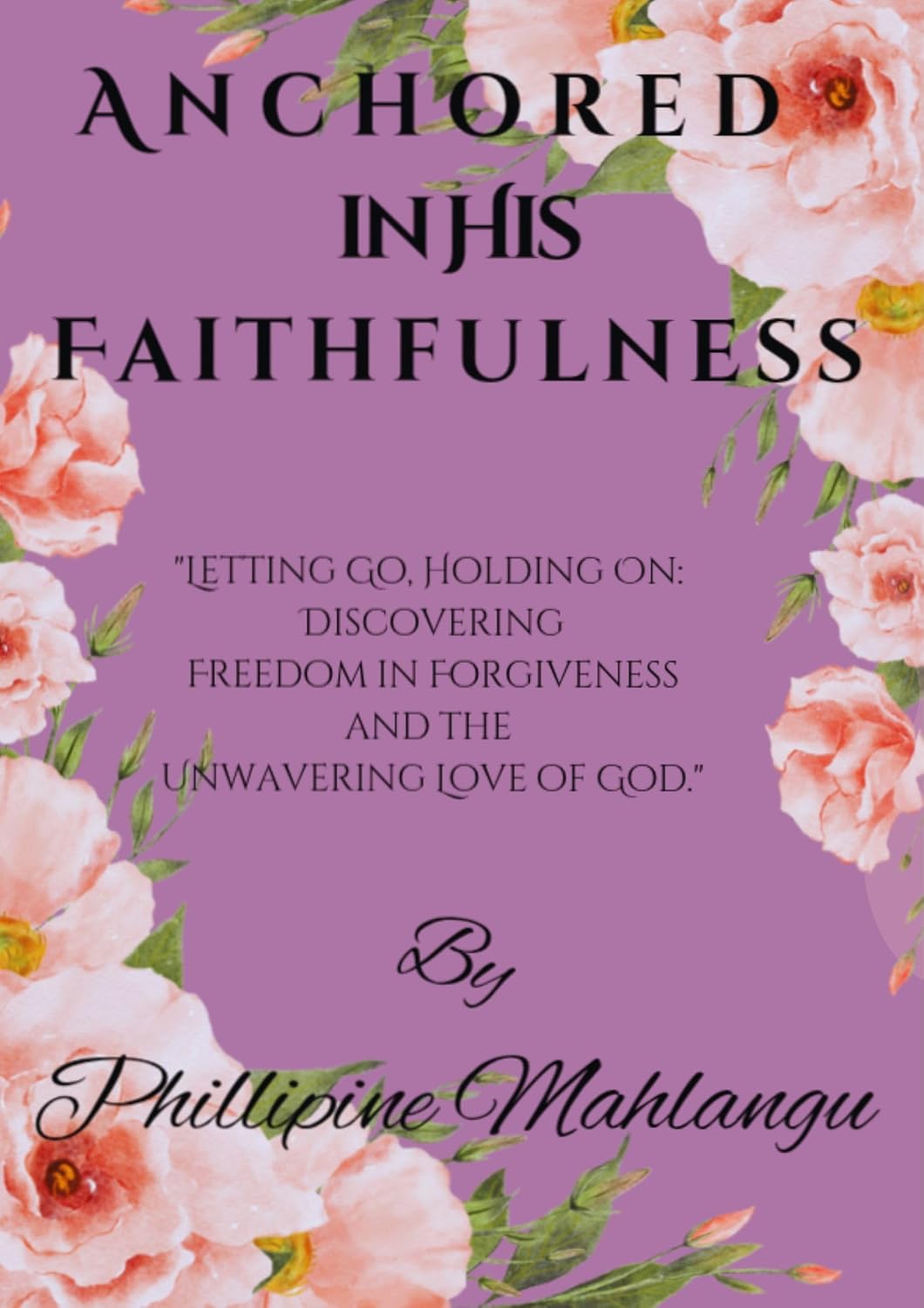 Anchored in his faithfulness (Growing closer to God)