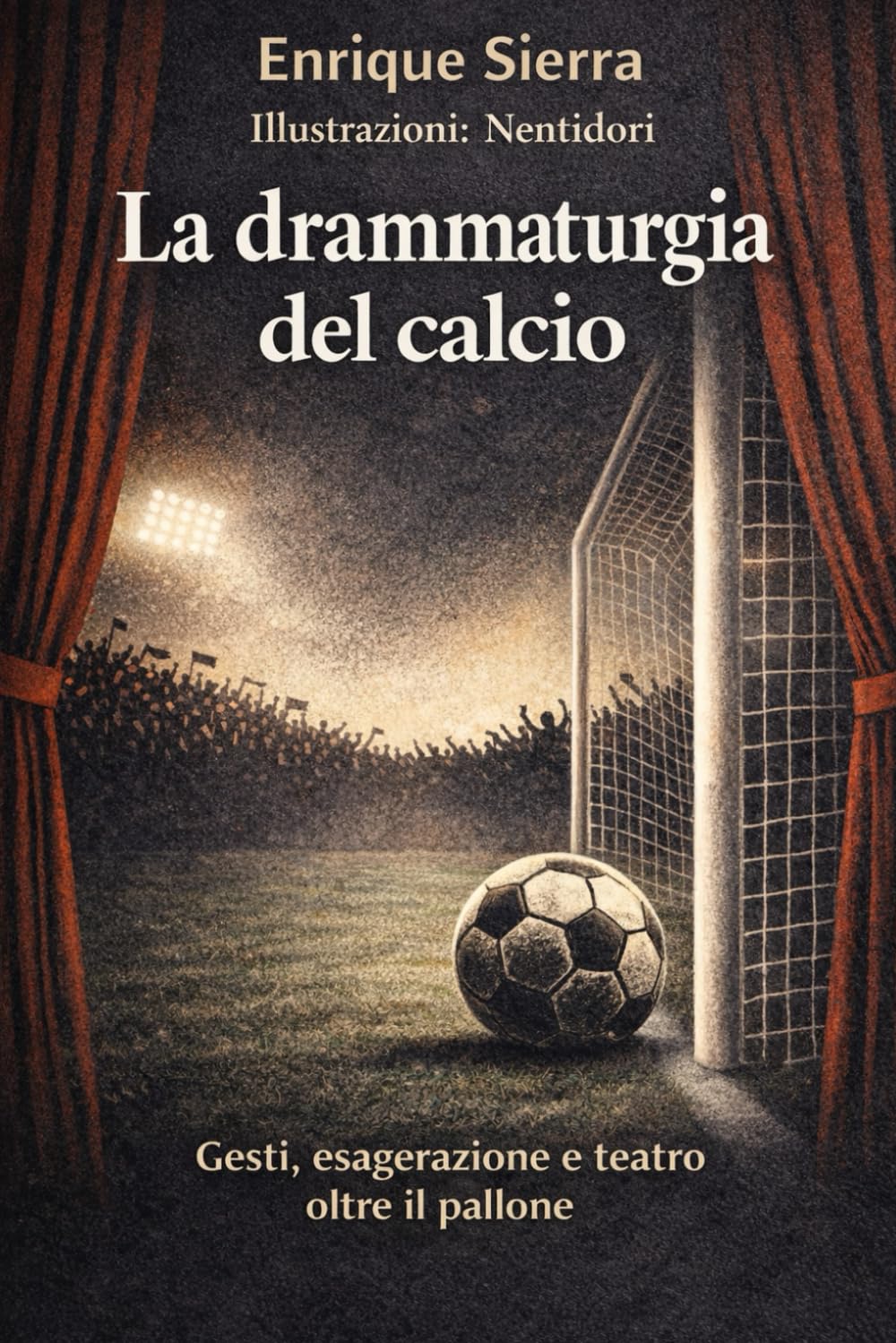 La drammaturgia del calcio: Gesti, esagerazione e teatro oltre il pallone