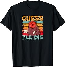 Guess I'll Die RPG Gamer - Resignation T-Shirt