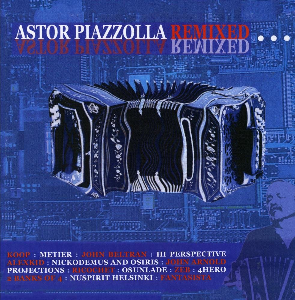 Astor Piazzolla Remixed [Audio CD] Various Artists