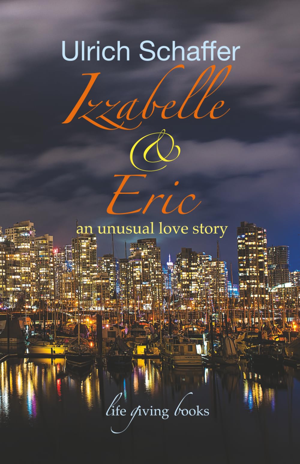 Izzabelle & Eric: an unusual love story