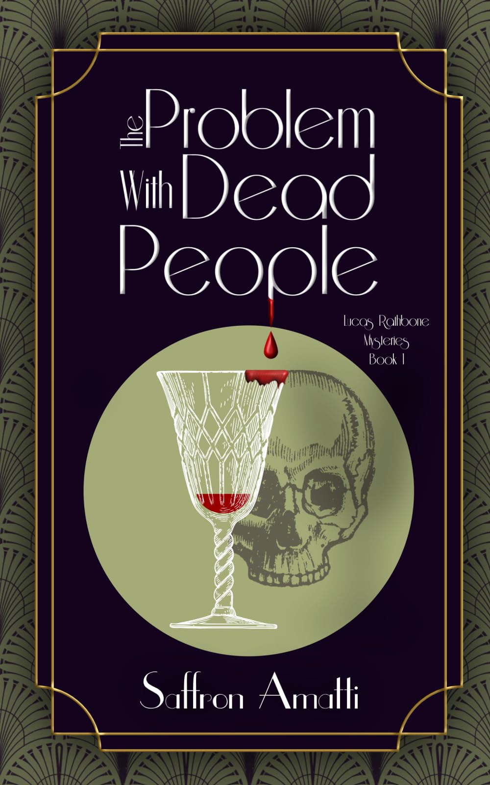 The Problem With Dead People (Lucas Rathbone Mysteries)