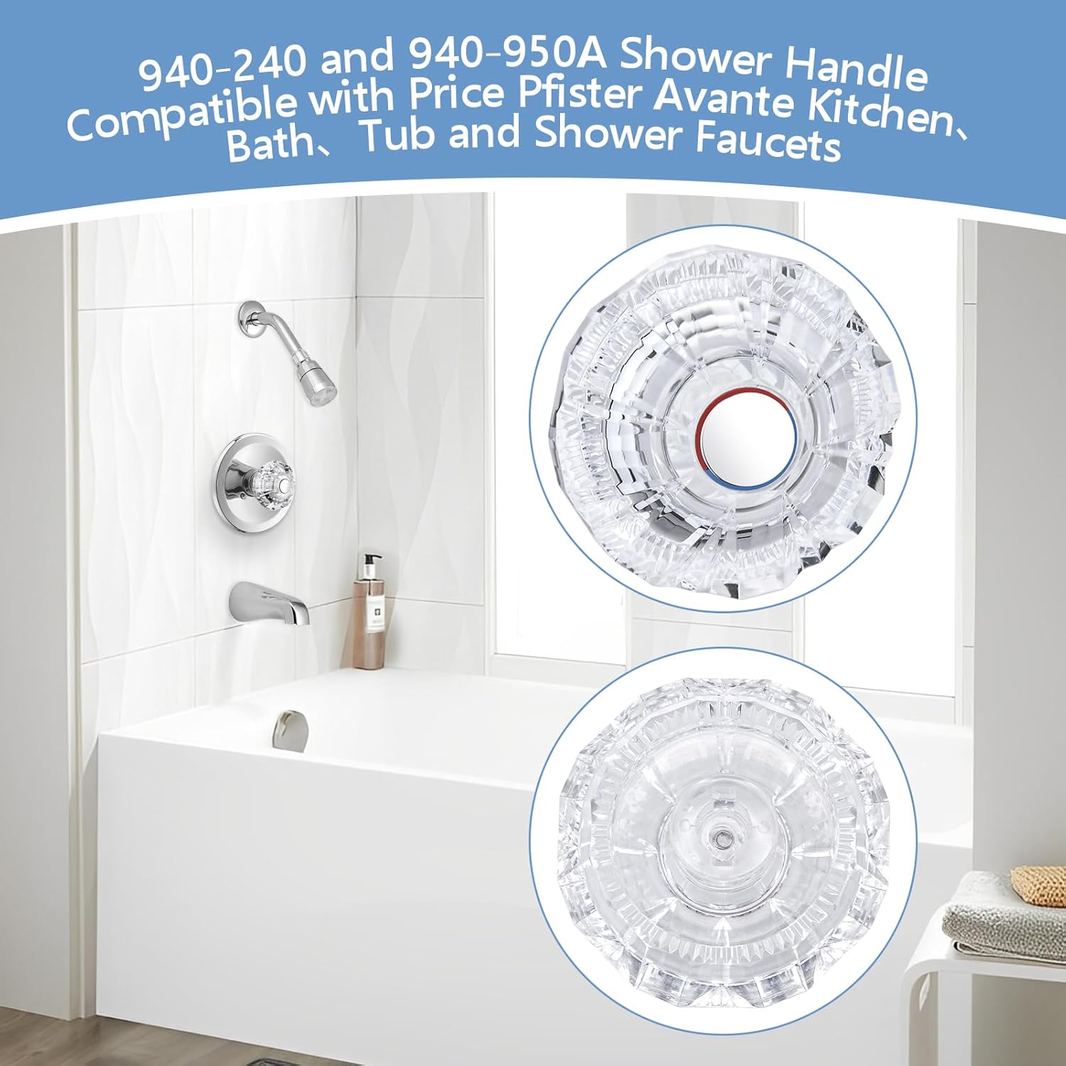 Shower Faucet Handle Replacement for 940-240 and 940-950A, Shower Handle Compatible with Price Pfister Avante Kitchen, Bath, Tub and Shower Faucets, Single Shower Knob Replacement, Acrylic