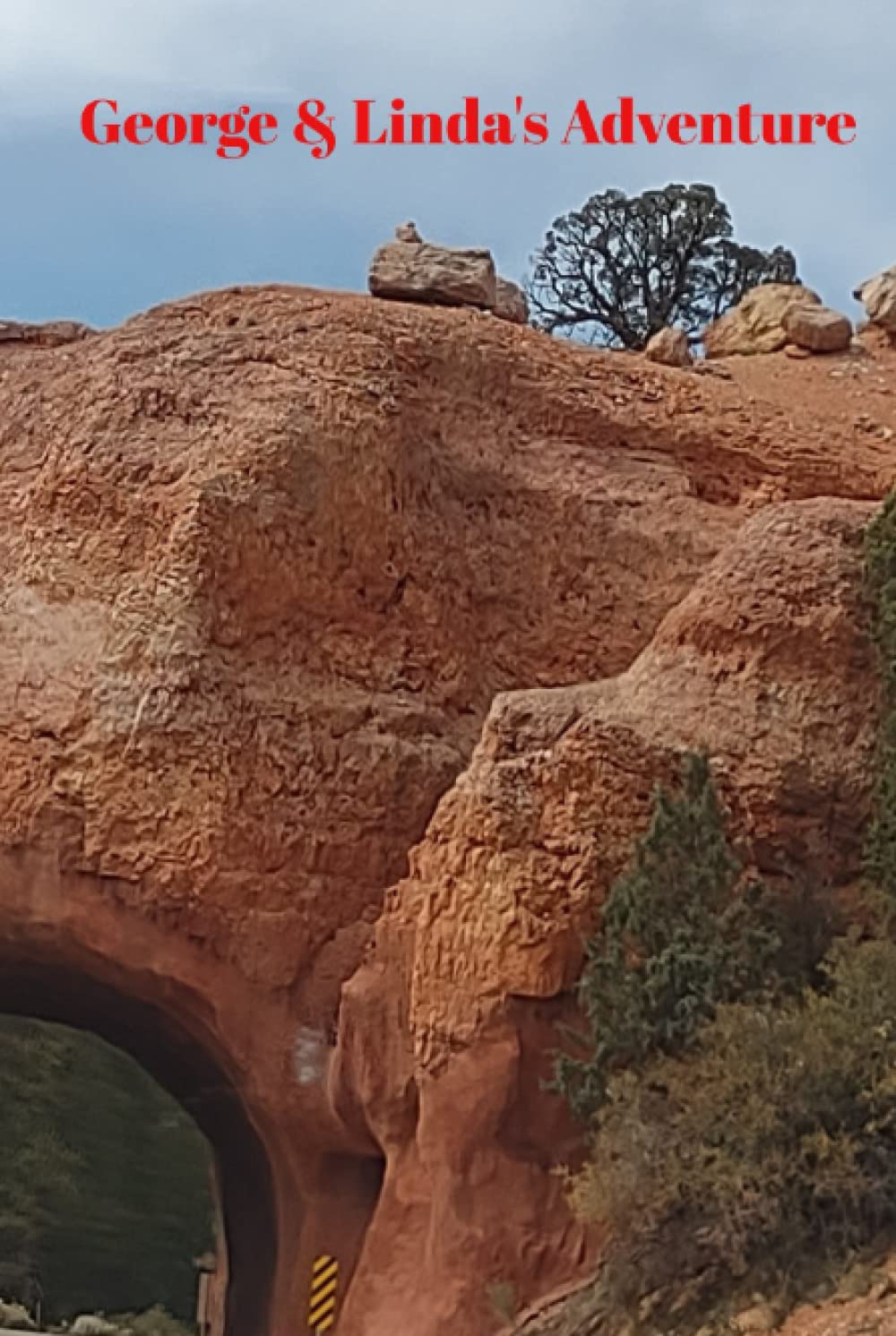 George & Linda's Adventure 2022: Traveling to the North Rim of the Grand Canyon