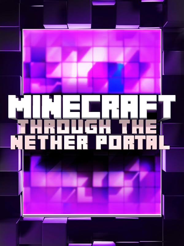 Minecraft: A Través del Portal del Nether 2017