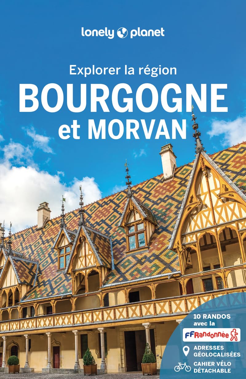 Explorer la région Bourgogne et Morvan 2ed: Avec 1 cahier vélo détachable