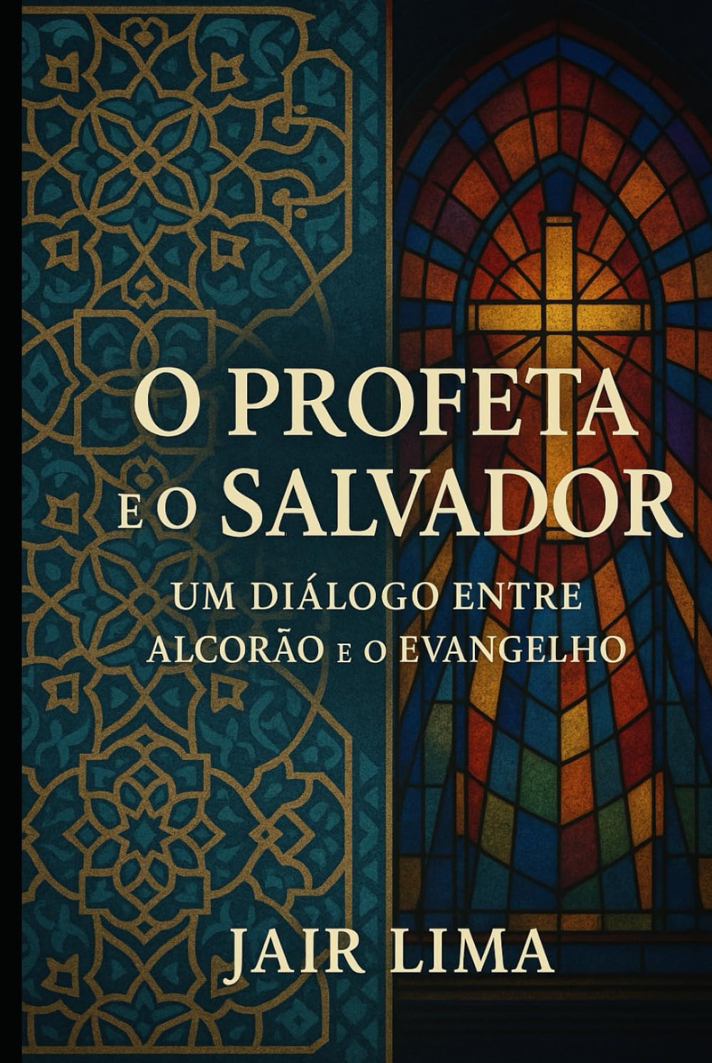 O Profeta e o Salvador: Um Diálogo entre o Alcorão e o Evangelho