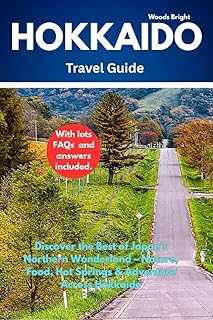 Hokkaido Travel Guidebook (TRAVEL LIKE A PRO WITH CONFIDENCE 67)