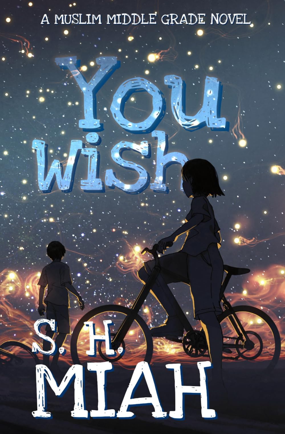 You Wish: A Muslim Middle Grade Novel