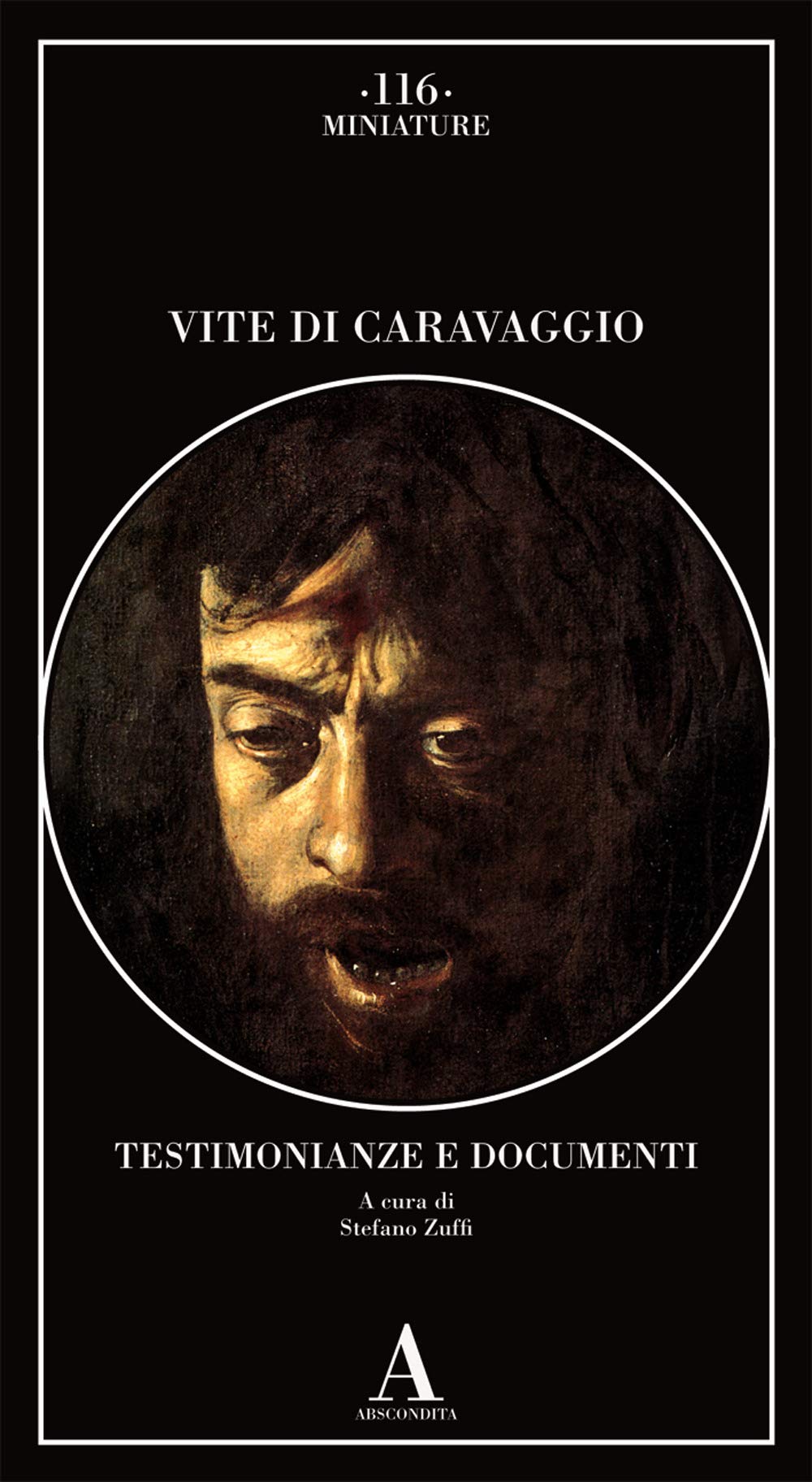 Vite Di Caravaggio. Testimonianze E Documenti - 4