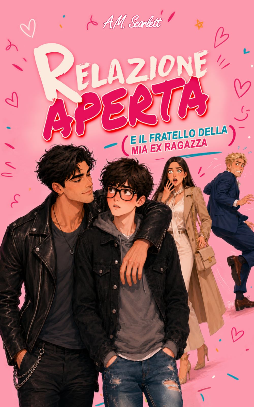 RELAZIONE APERTA (E IL FRATELLO DELLA MIA EX RAGAZZA): Un romance gay M/M LGBT contemporaneo di tradimento, amore proibito e passione a fuoco lento
