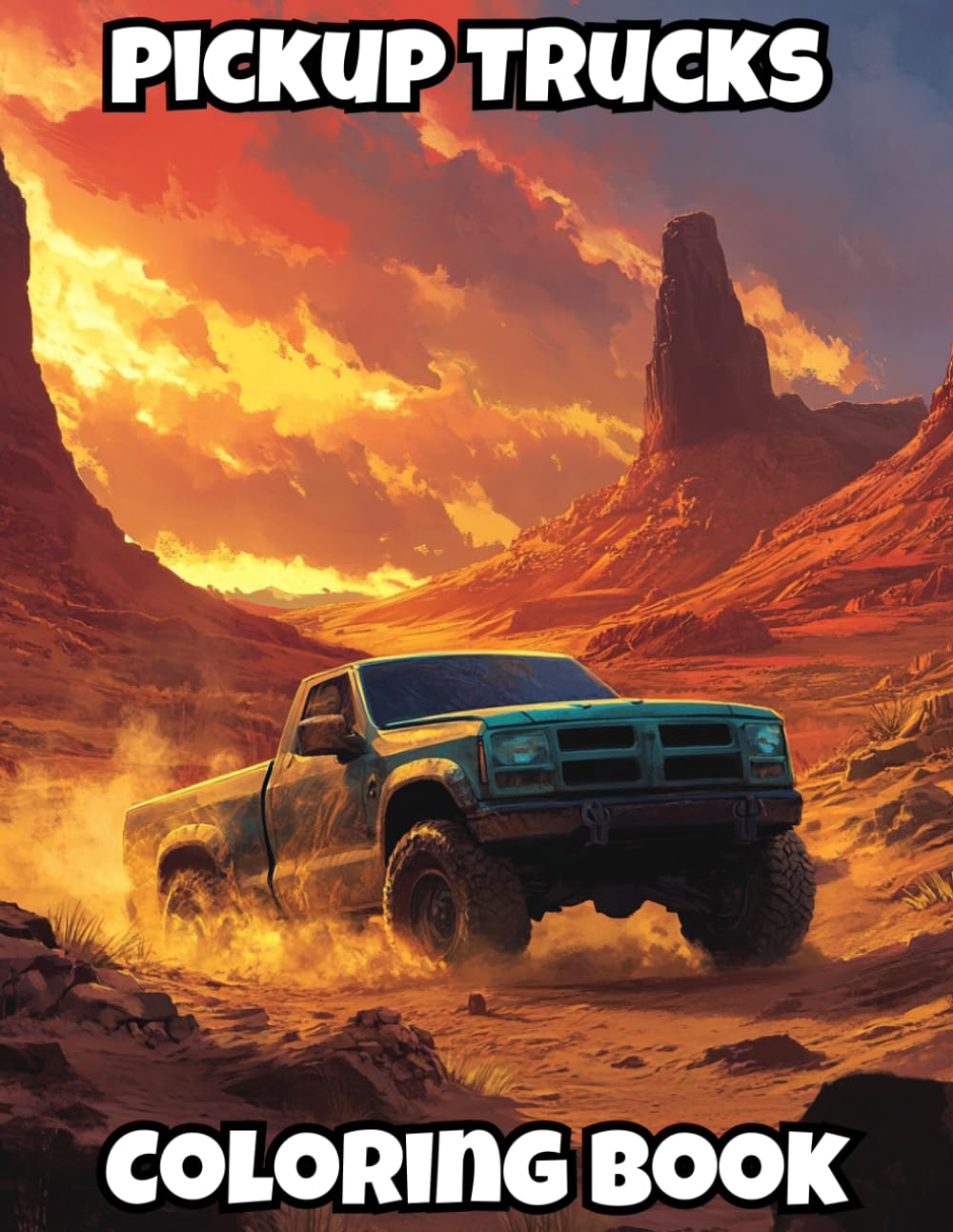 Insane Classic Pickup Trucks Coloring Book: Coloring Book for Adults and Kids Featuring Vintage, Modified, Off-Road Pickup Trucks and Classic