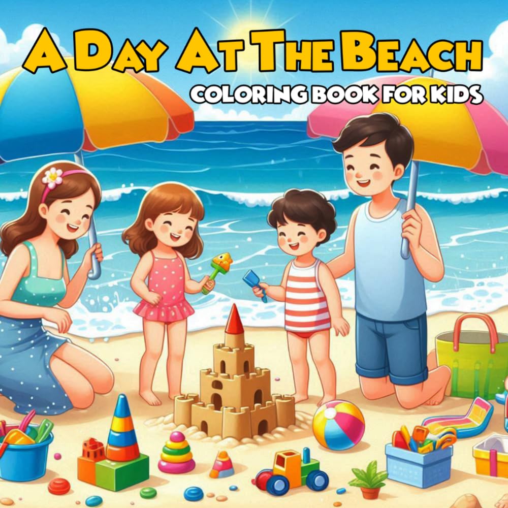 A Day at the Beach Coloring Book for Kids Fun Summer Scenes with Sandcastles, Seashells & Ocean Animals