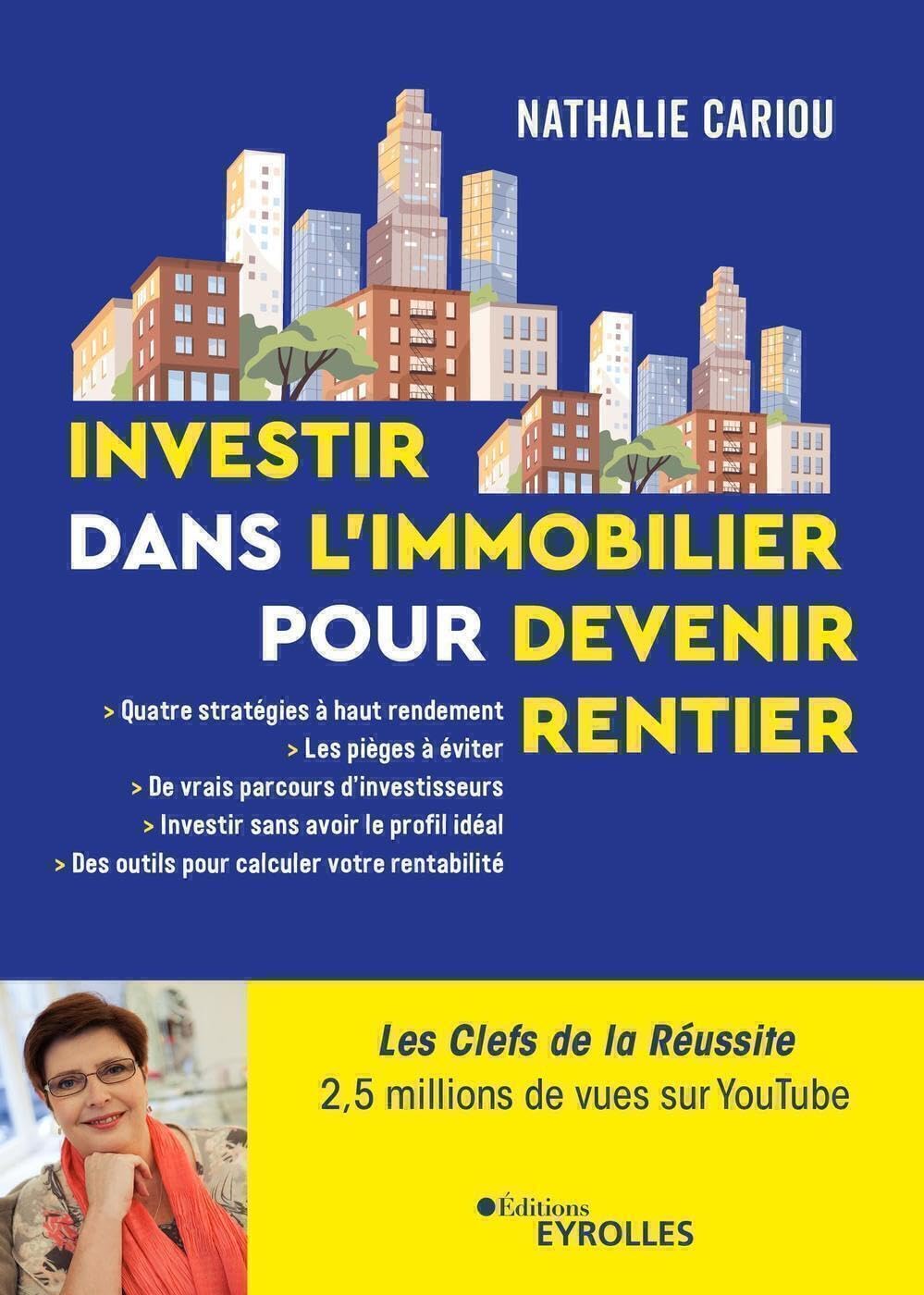 Investir dans l'immobilier pour devenir rentier: Comment investir dans l'immobilier et en vivre