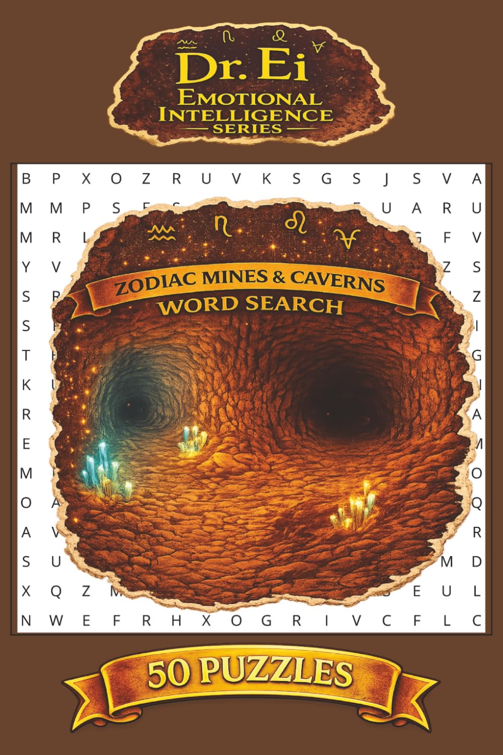 Dr. Ei Emotional Intelligence Series Zodiac Mines & Caverns Word Search: Emotional Intelligence Word Search (Dr. Ei and The Zodiac Mines)