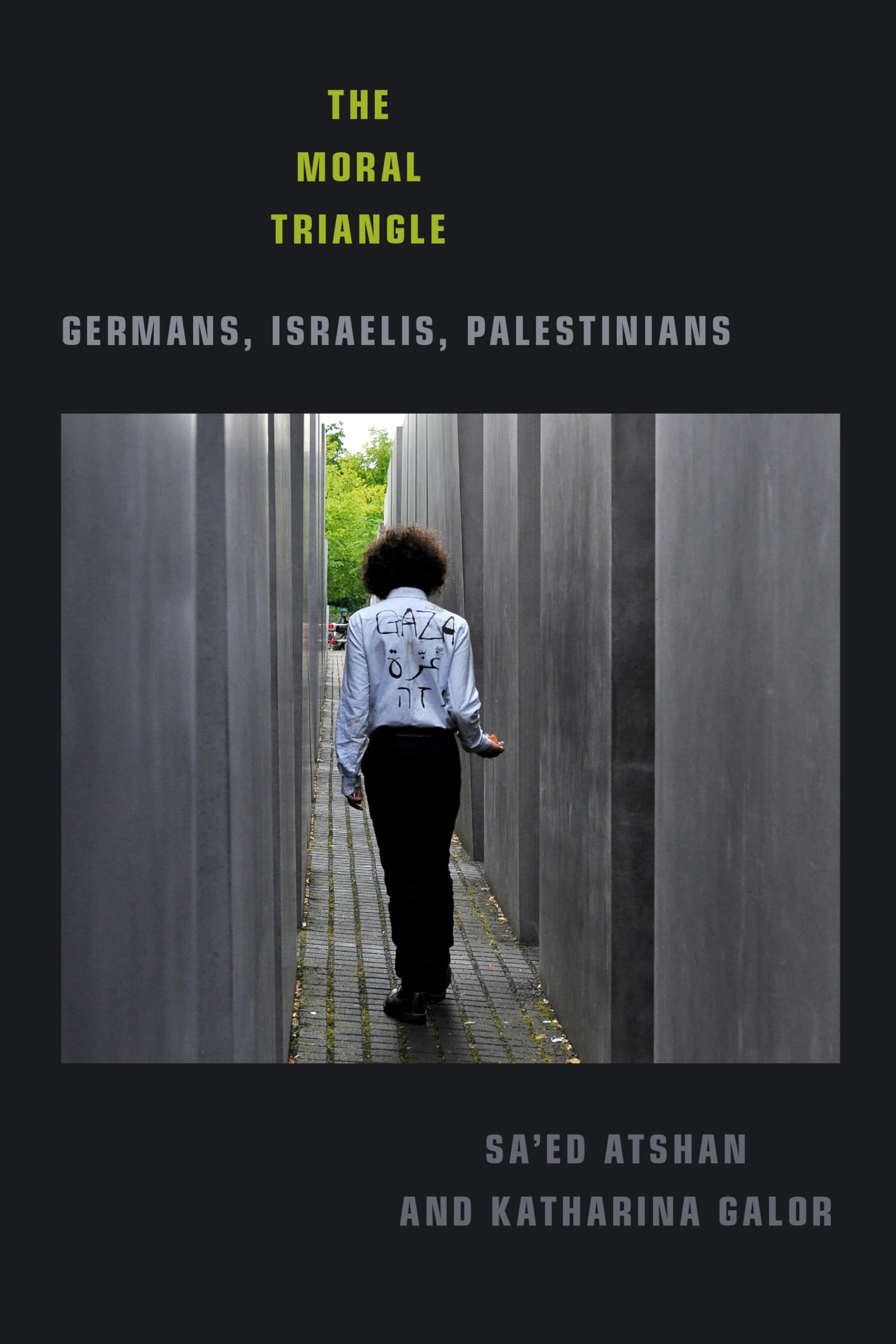 The Moral Triangle: Germans, Israelis, Palestinians