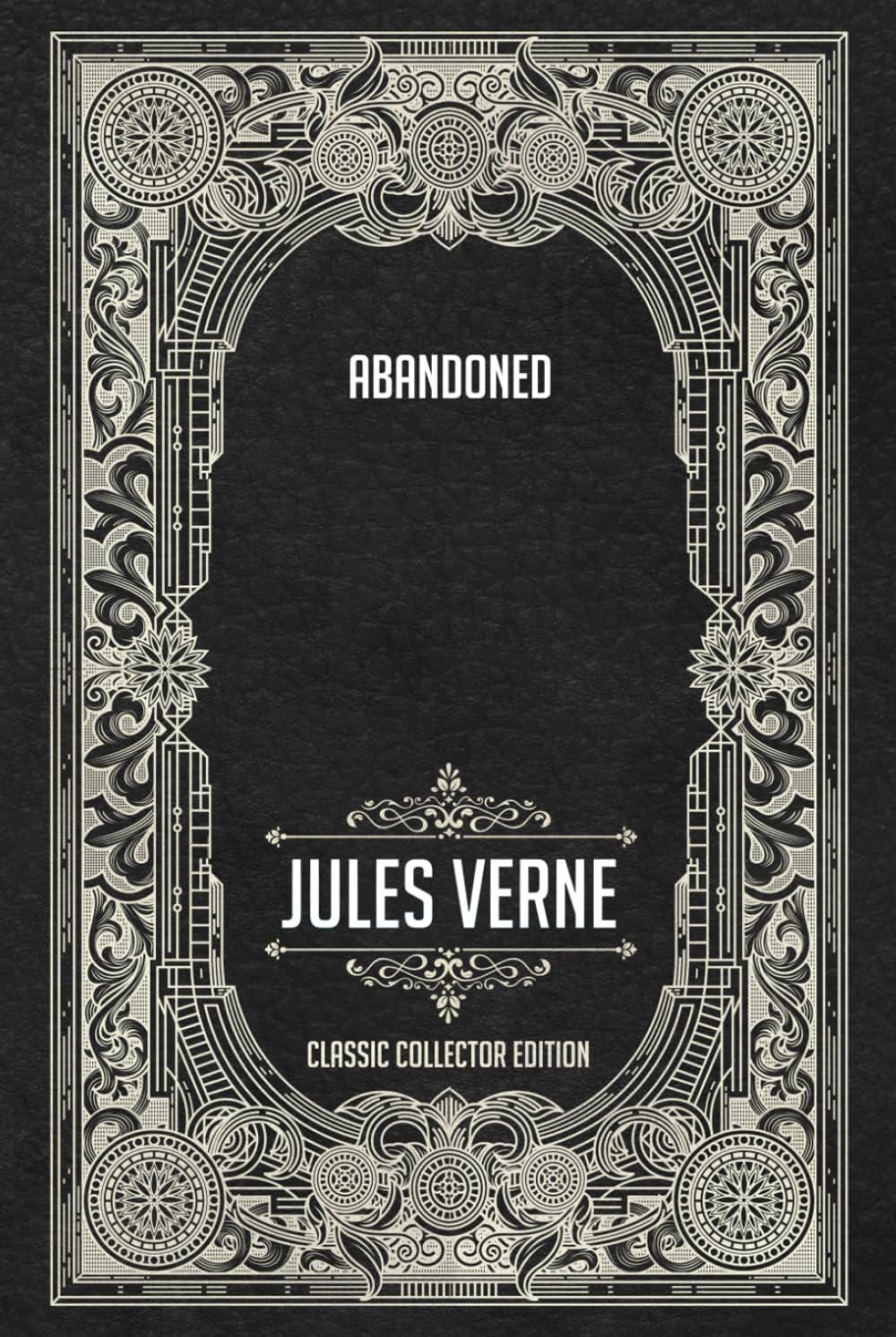 Abandoned - Classic Collector Edition (Annotated)