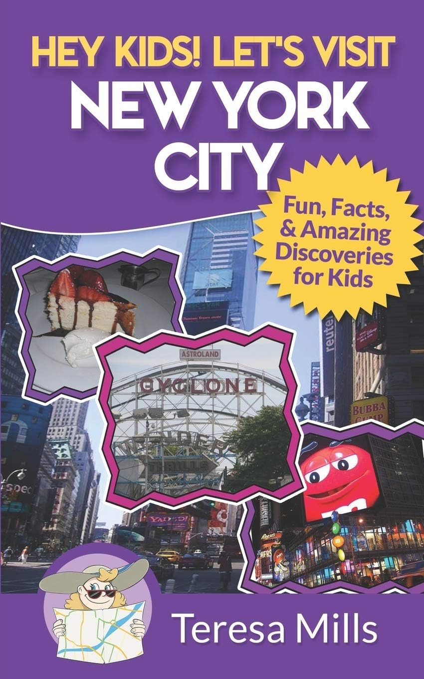 Hey Kids! Let's Visit New York City: Fun Facts and Amazing Discoveries for Kids: Volume 3