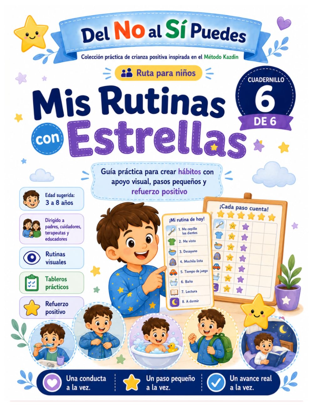 Mis Rutinas con Estrellas: Mañana, tarde y noche con pasos claros, positivos y fáciles de practicar (Colección práctica de crianza positiva en casa: ... crianza positiva y entrenamiento cond)