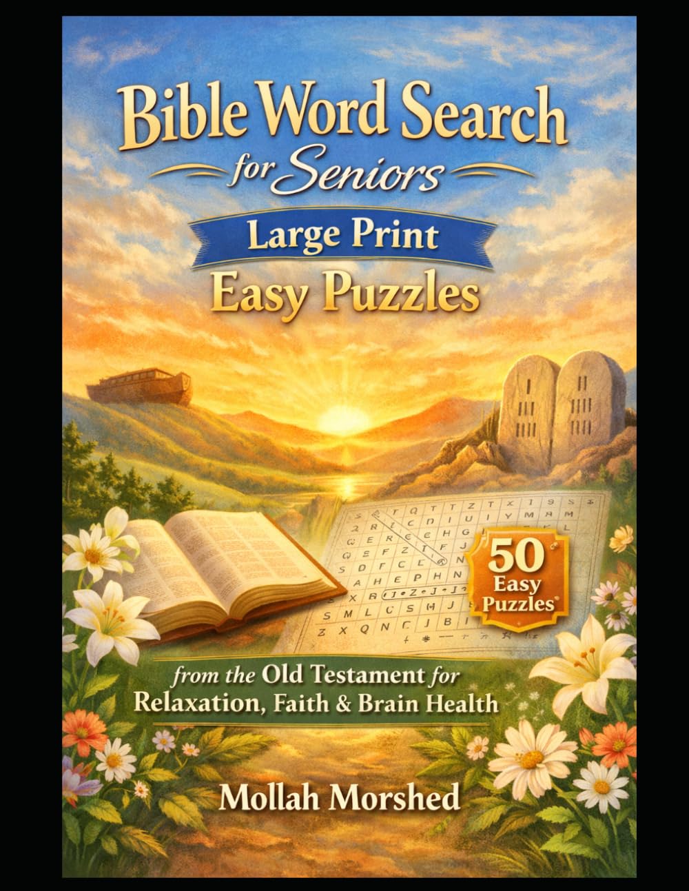 Bible Word Search for Seniors: Large Print Easy Puzzles from the Old Testament for Relaxation, Faith & Brain Health