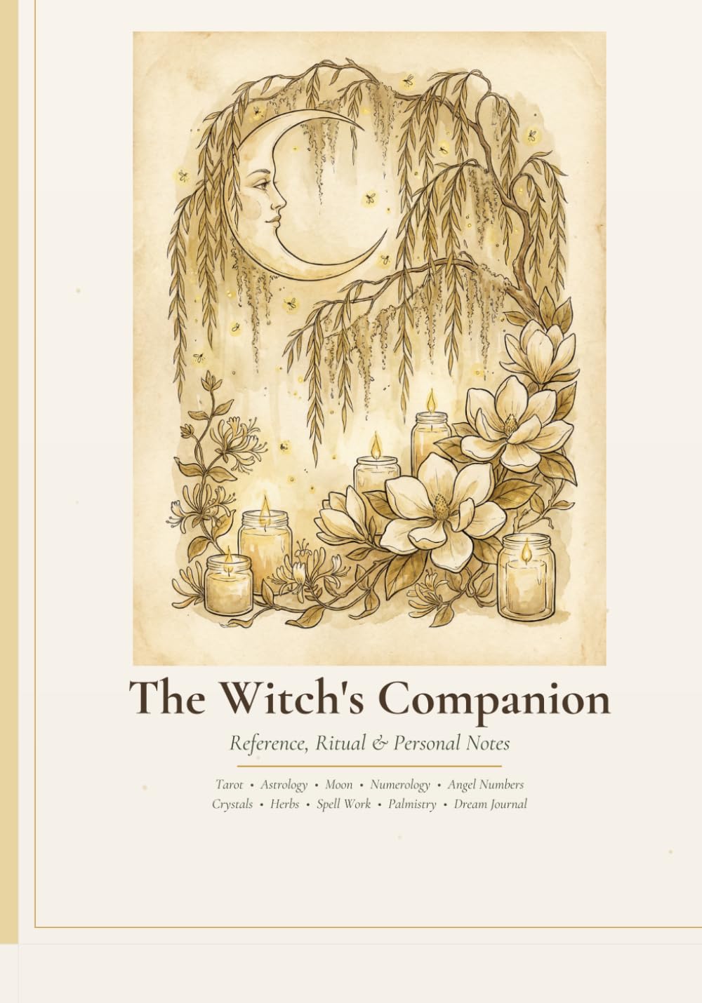 The Witch’s Companion: Reference, Ritual, Personal Notes