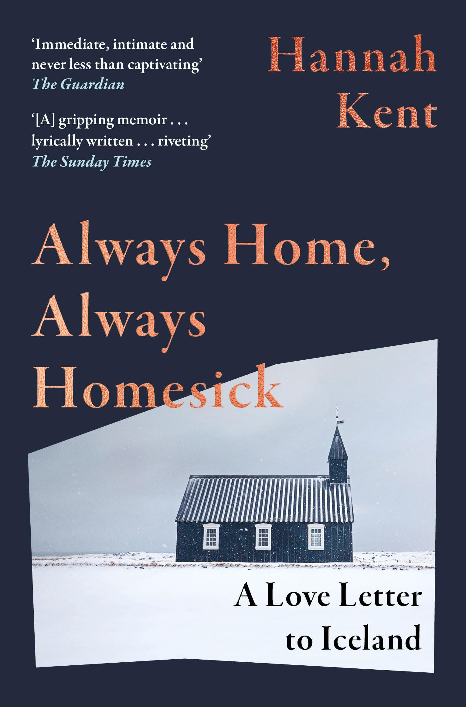Always Home, Always Homesick: An inspirational memoir of a life-changing year in brutally beautiful Iceland