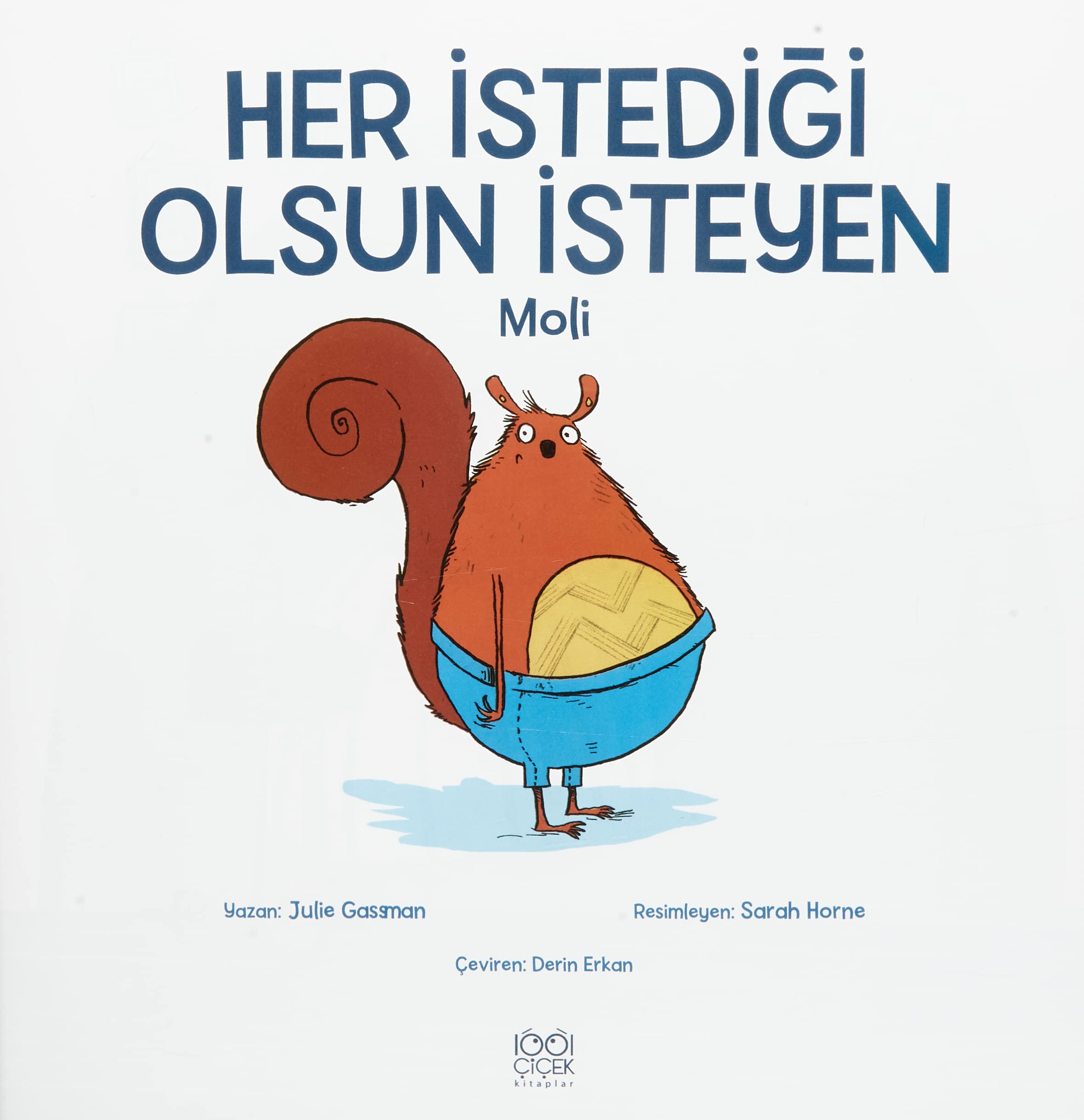 Her İstediği Olsun İsteyen Moli: Minik Adamlar Dizisi