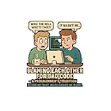 Programming Sticker Blaming Each Other for Bad Code – Funny Developer Decals for Laptop or Water Bottle, Vinyl, Great for Coders, Debugging Satin, Kiss-Cut, 3