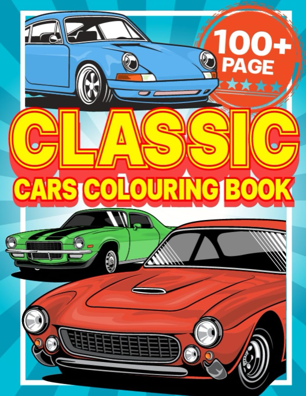 Classic Cars Colouring Book: 50 illustrations, Revive the Timeless ...