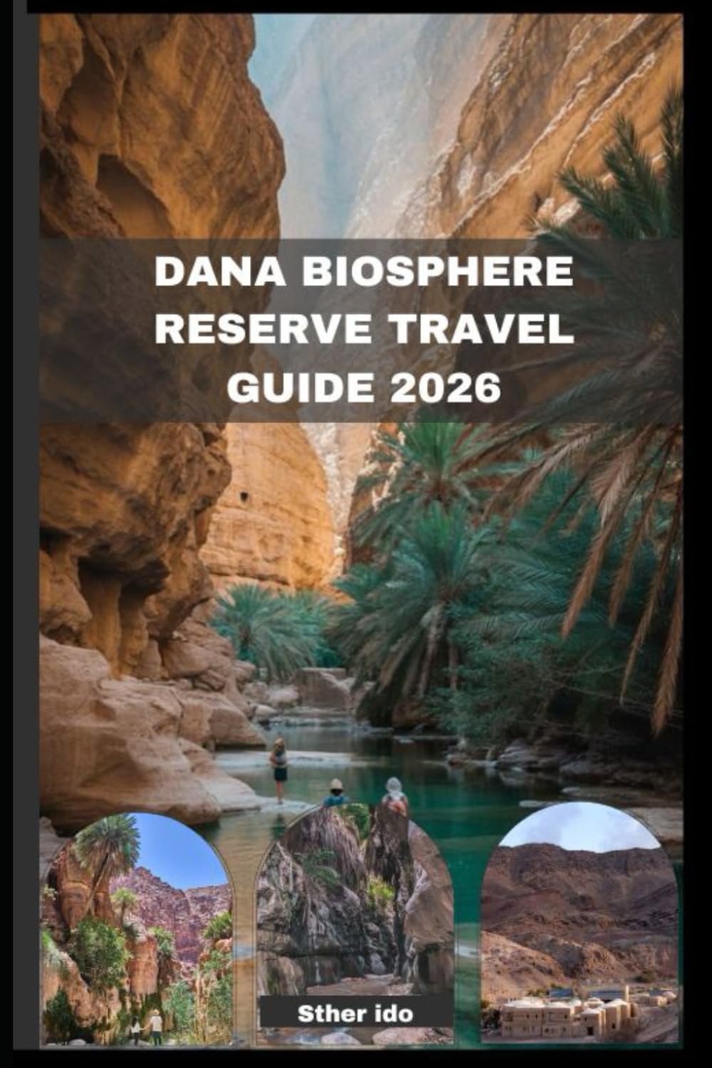 DANA BIOSPHERE RESERVE TRAVEL GUIDE 2026