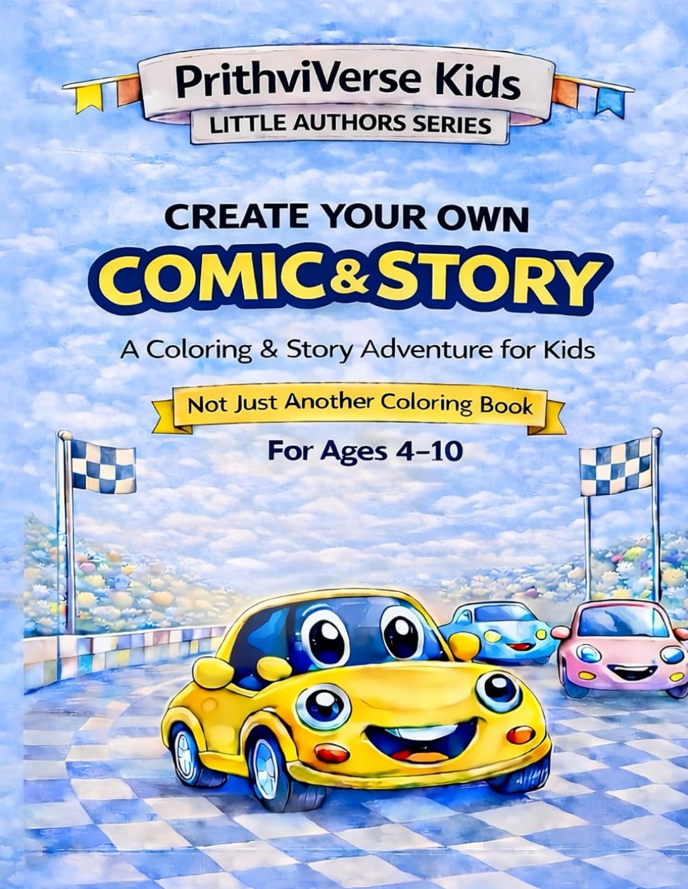Create Your Own Comic & Story: A Coloring and Story Adventure for Kids (Little Authors Series)