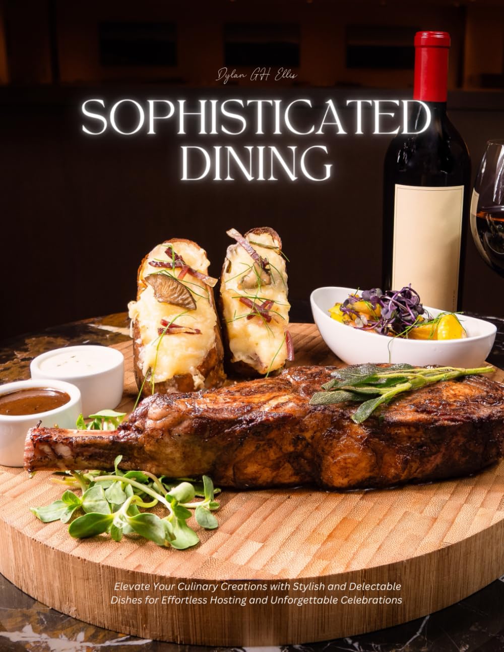 Sophisticated Dining: Elevate Your Culinary Creations with Stylish and Delectable Dishes for Effortless Hosting and Unforgettable Celebrations