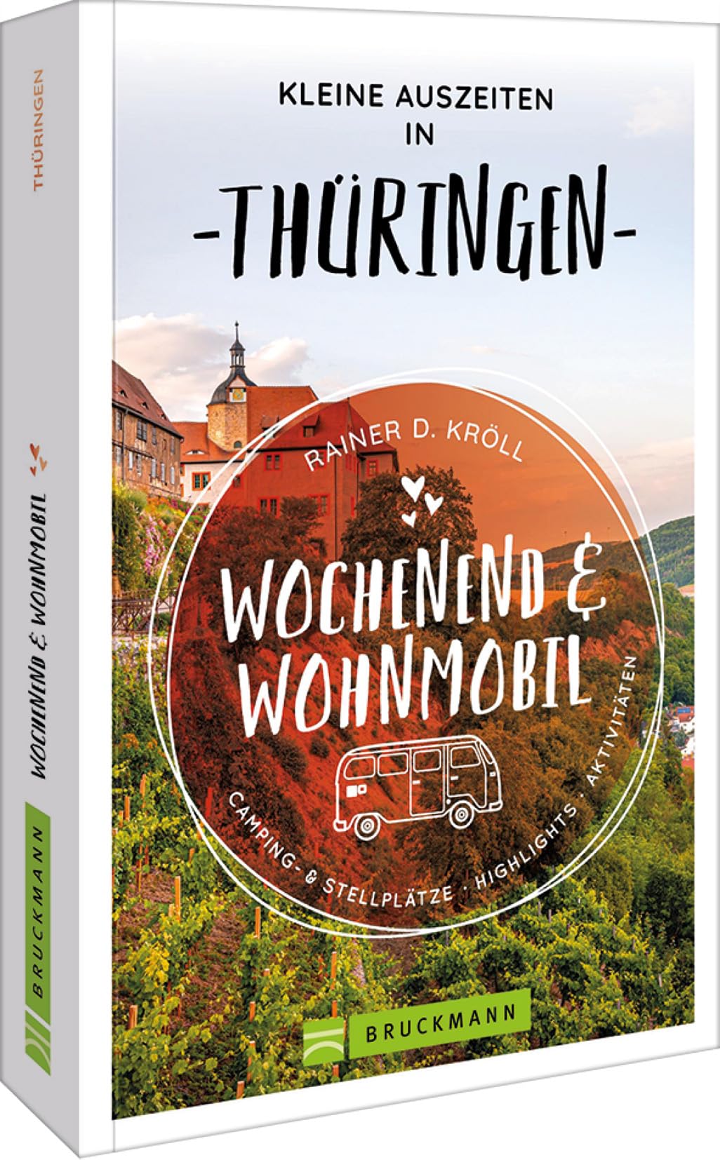 Bruckmann Verlag Gmbh Wohnmobil-Reiseführer – Wochenend & Wohnmobil. Kleine Auszeiten In Thüringen: 15 Wohnmobil-Touren Für Jeden Geschmack