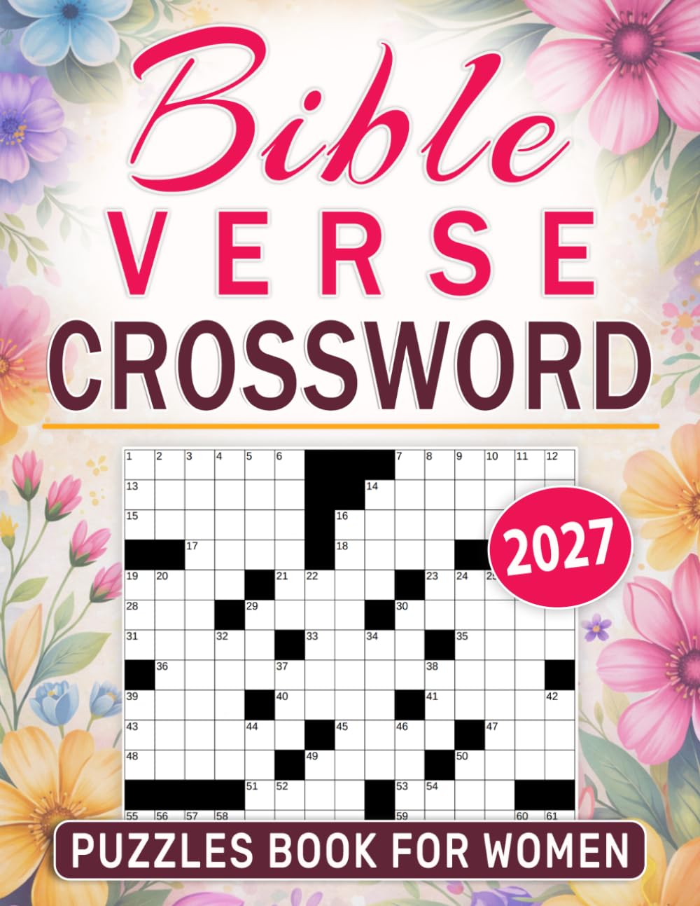 2027 Crossword Bible Verse Puzzles Book For Women: Inspiring Scripture Challenges for Faith, Reflection, and Daily Encouragement