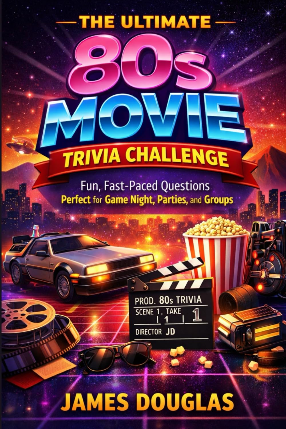 The Ultimate 80s Movie Trivia Challenge: Fun, Fast-Paced Questions Perfect for Game Night, Parties, and Groups