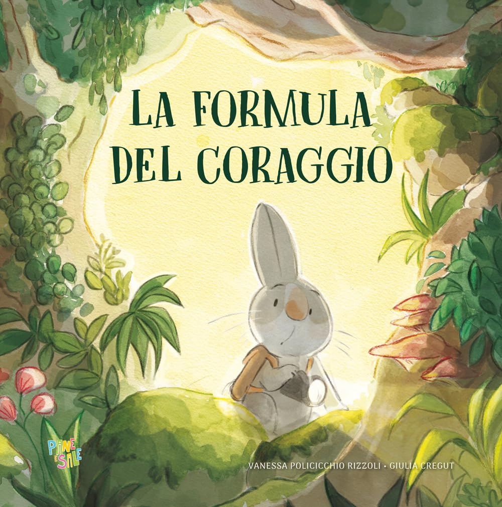 La formula del coraggio. Ediz. a colori Policicchio Rizzoli, Vanessa