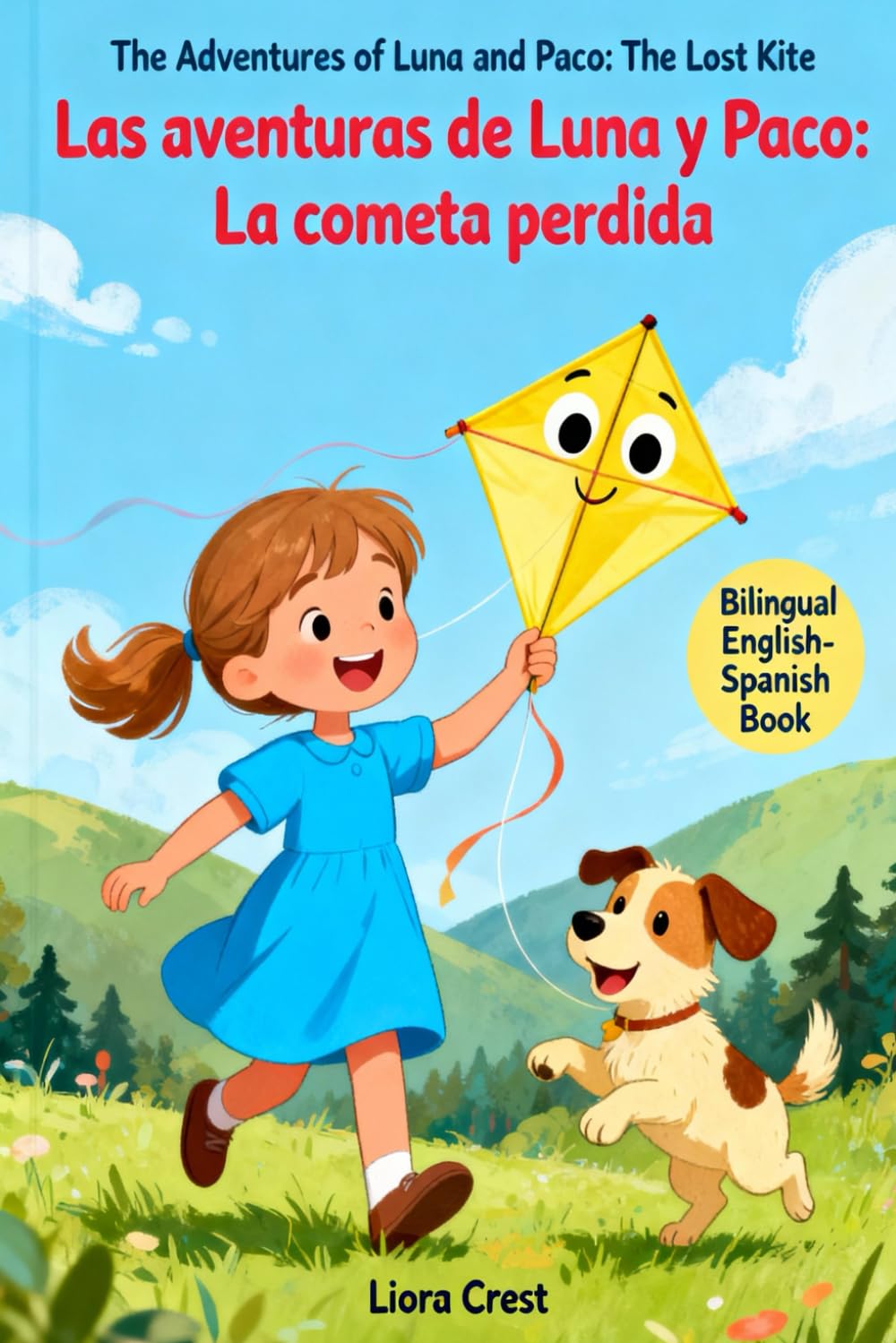 The Adventures of Luna and Paco: The Lost Kite / Las aventuras de Luna y Paco: La cometa perdida: A Bilingual English-Spanish Picture Book for Kids