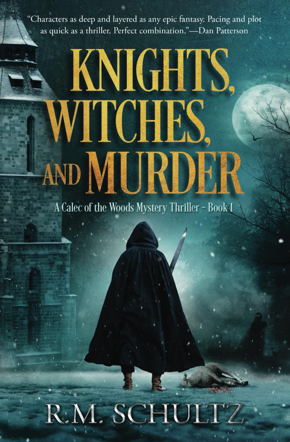 Knights, Witches, and Murder: A Fantasy Thriller (A Calec of the Woods Dark Fantasy Mystery)