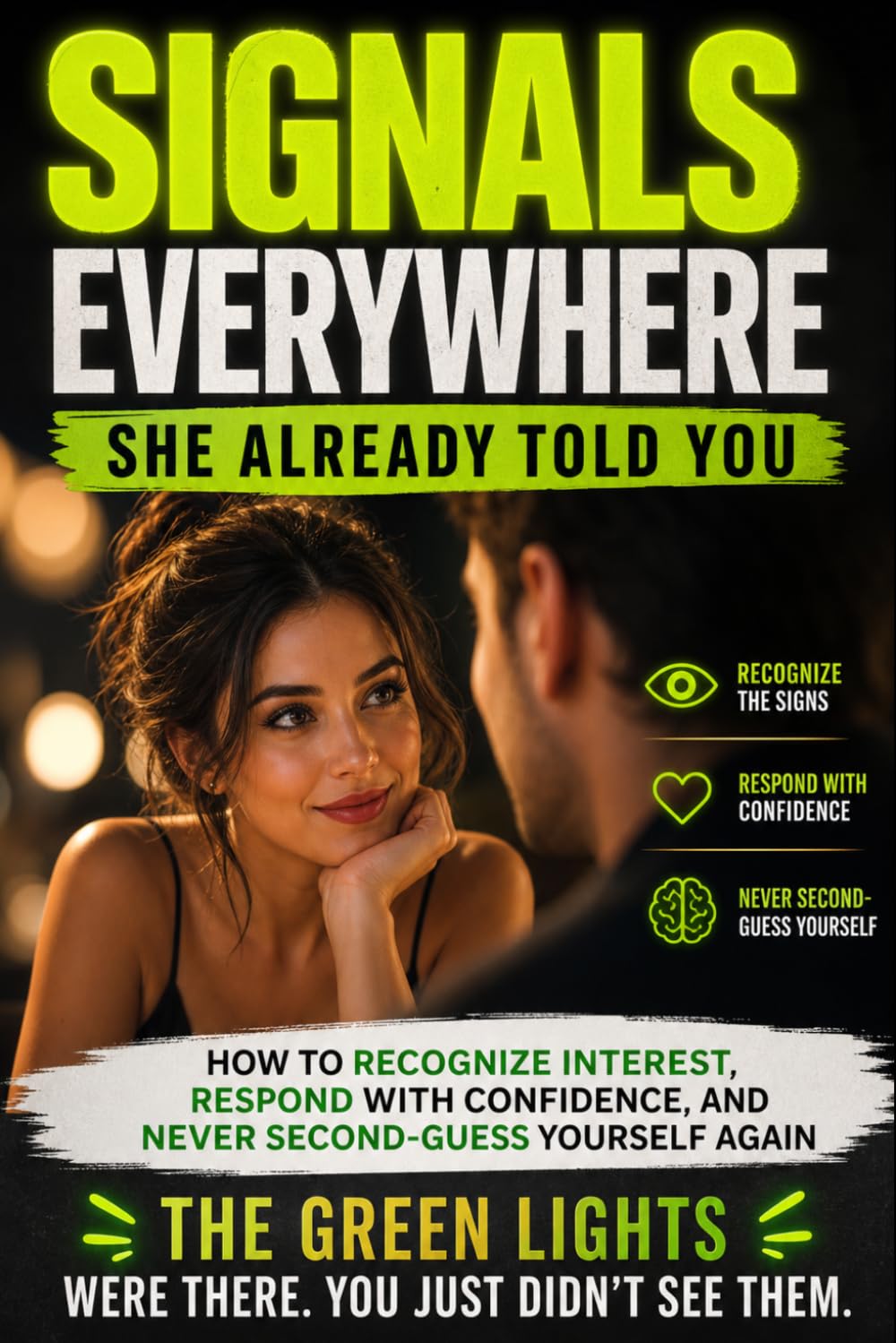 SIGNALS EVERYWHERE: She Already Told You