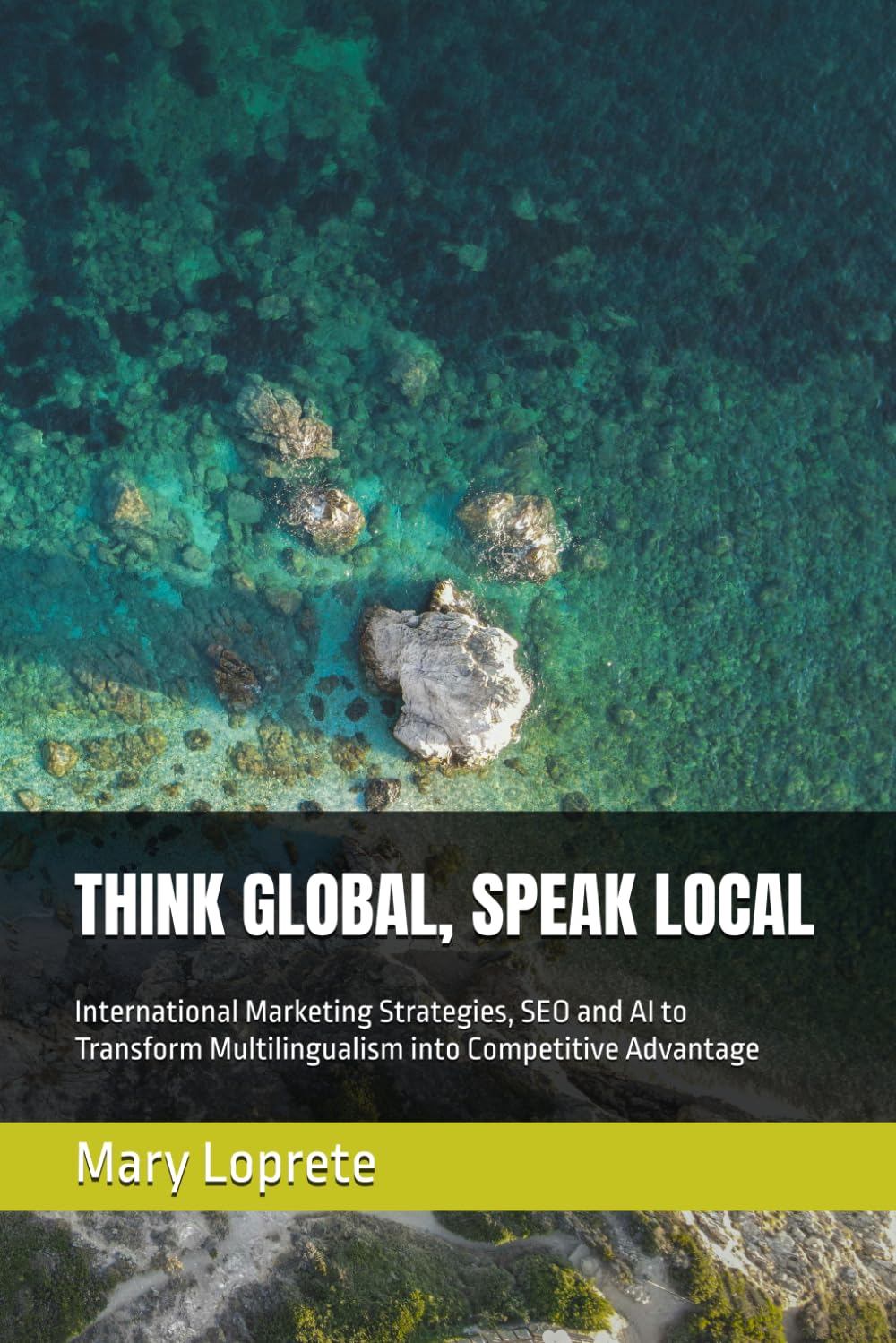 THINK GLOBAL, SPEAK LOCAL: International Marketing Strategies, SEO and AI to Transform Multilingualism into Competitive Advantage