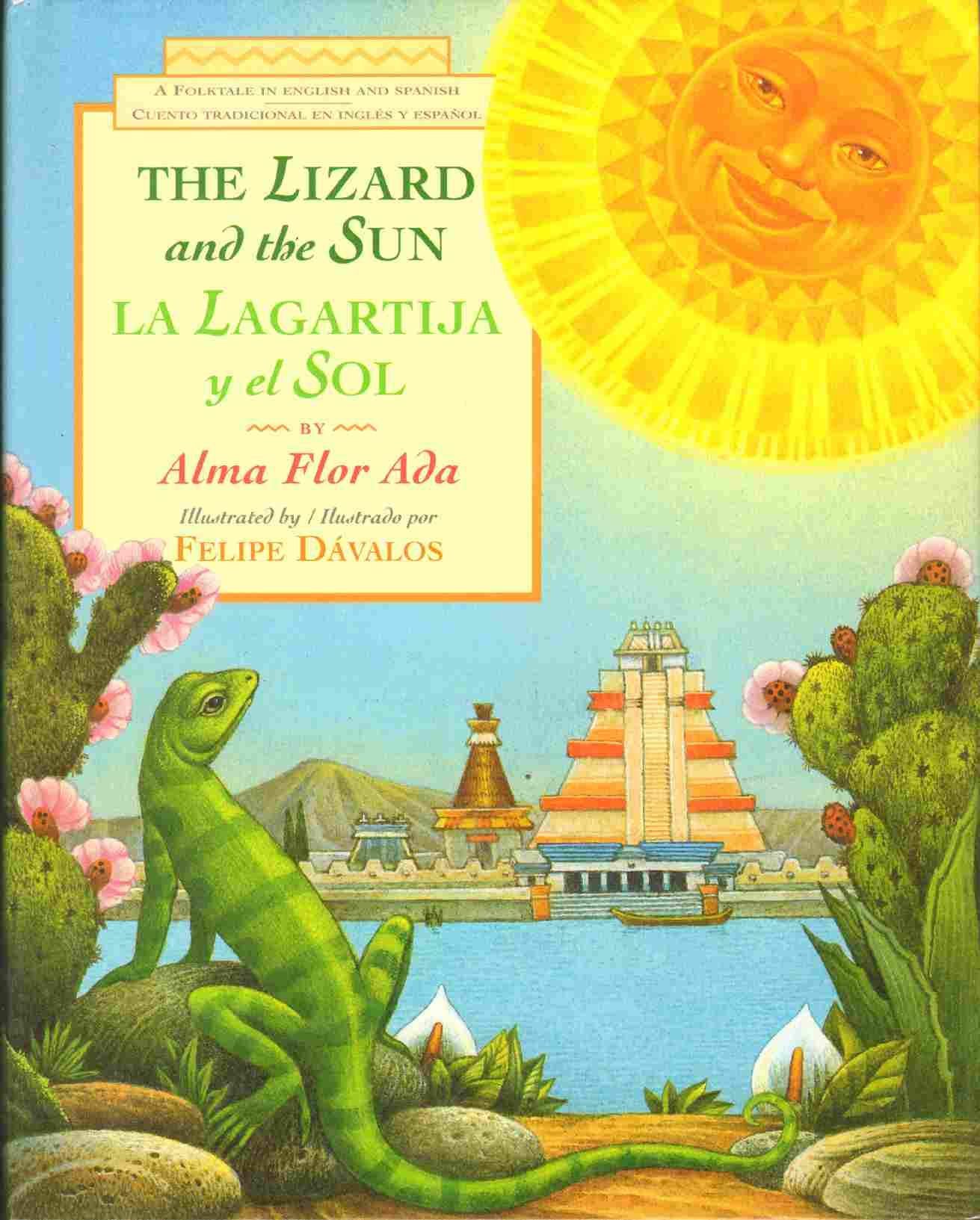 La lagartija y el sol / The Lizard and the Sun: A Folktale in English and Spanish
