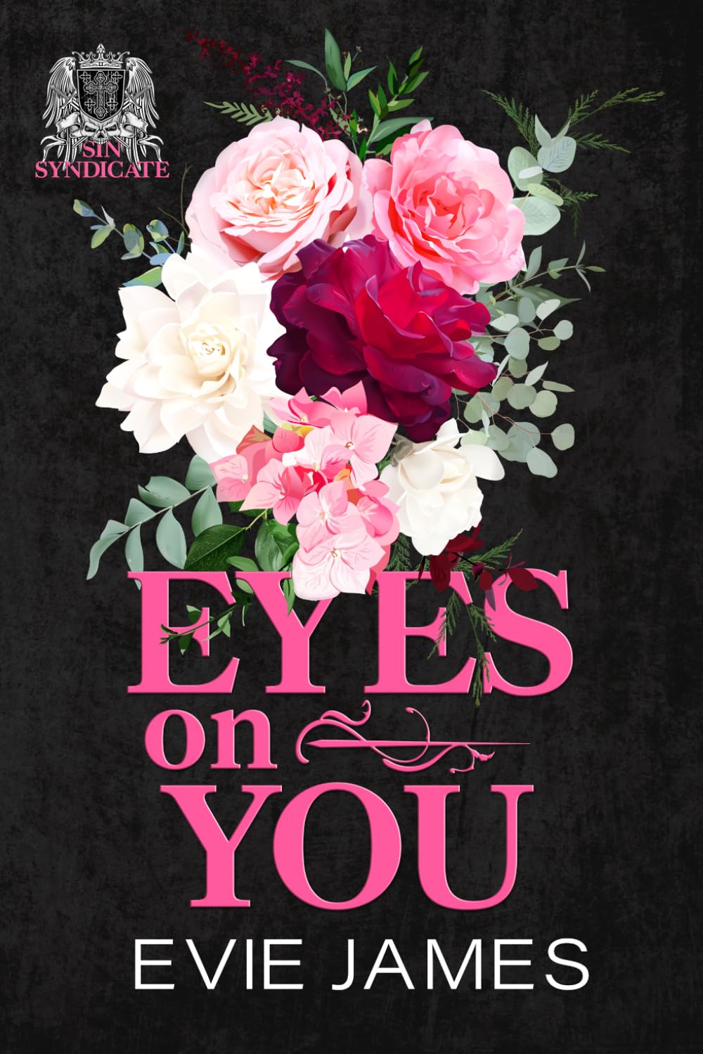 Eyes on You: Discreet Cover Edition (The Sin Syndicate Mafia Romance)