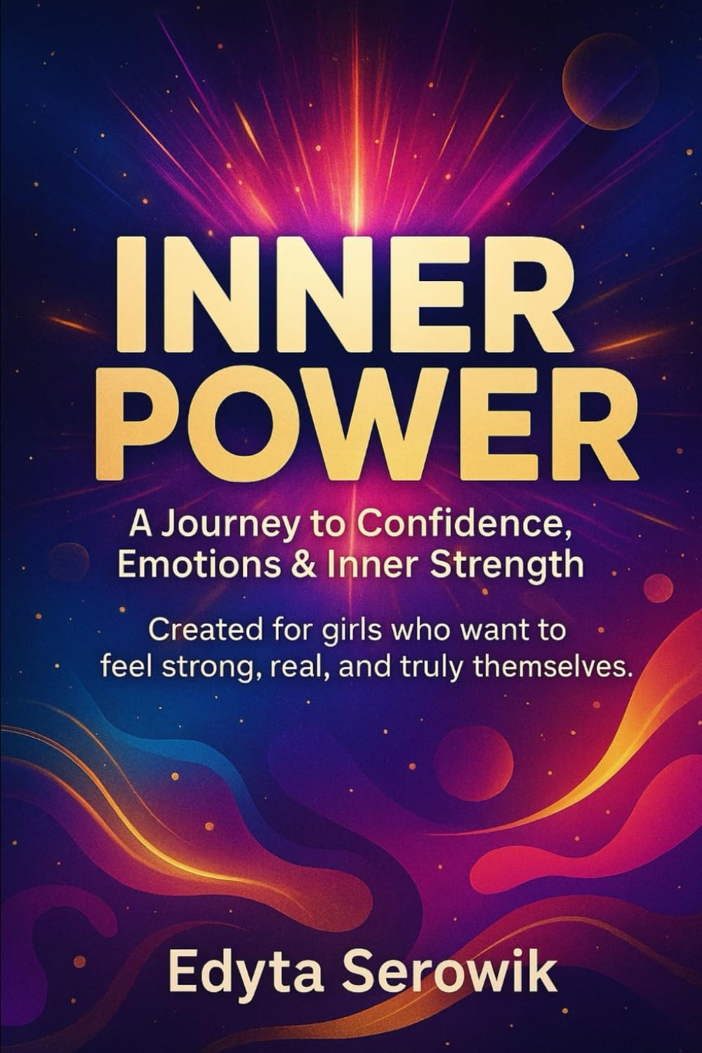 Inner Power Journal: A Self-Discovery Workbook for Teen Girls — Confidence, Emotions & Inner Strength