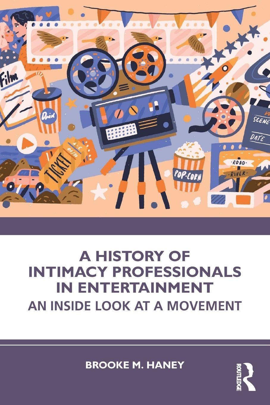 A History of Intimacy Professionals in Entertainment: An Inside Look at a Movement